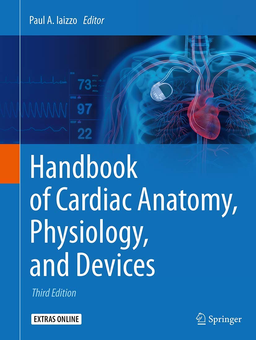 Handbook of Cardiac Anatomy Physiology and Devices 3ED (Pb 2015)