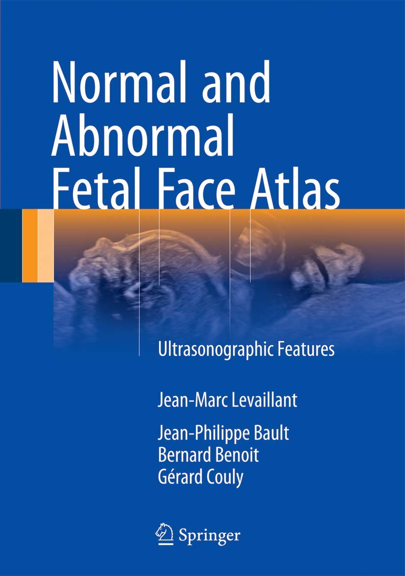 Normal and Abnormal Fetal Face Atlas: Ultrasonographic Features