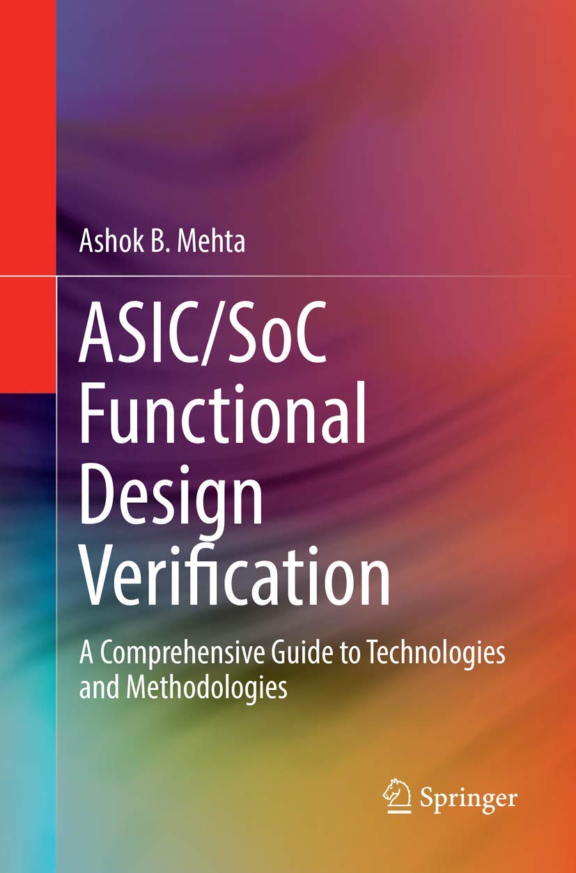 Asic/Soc Functional Design Verification: A Comprehensive Guide to Technologies and Methodologies