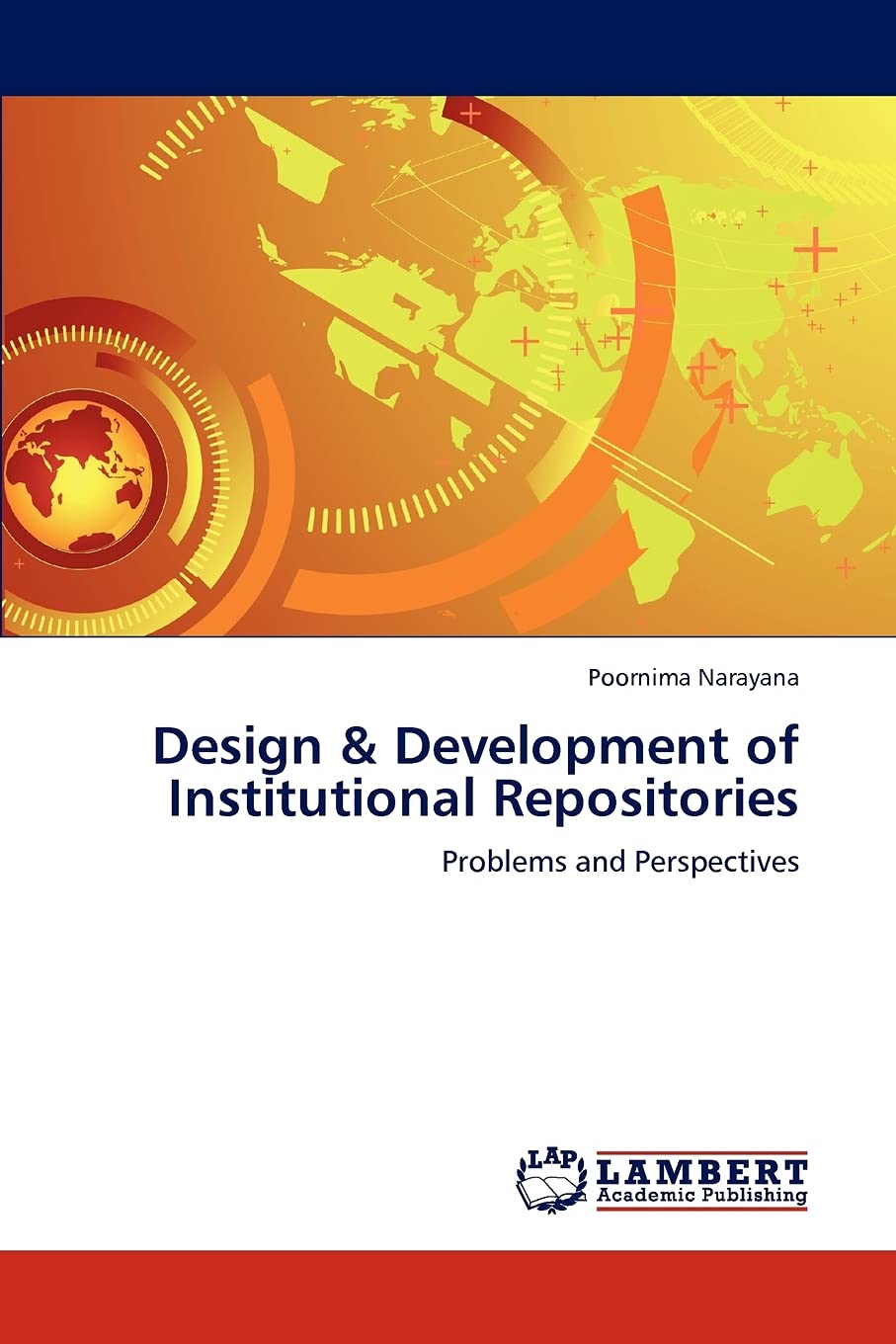 Design & Development of Institutional Repositories