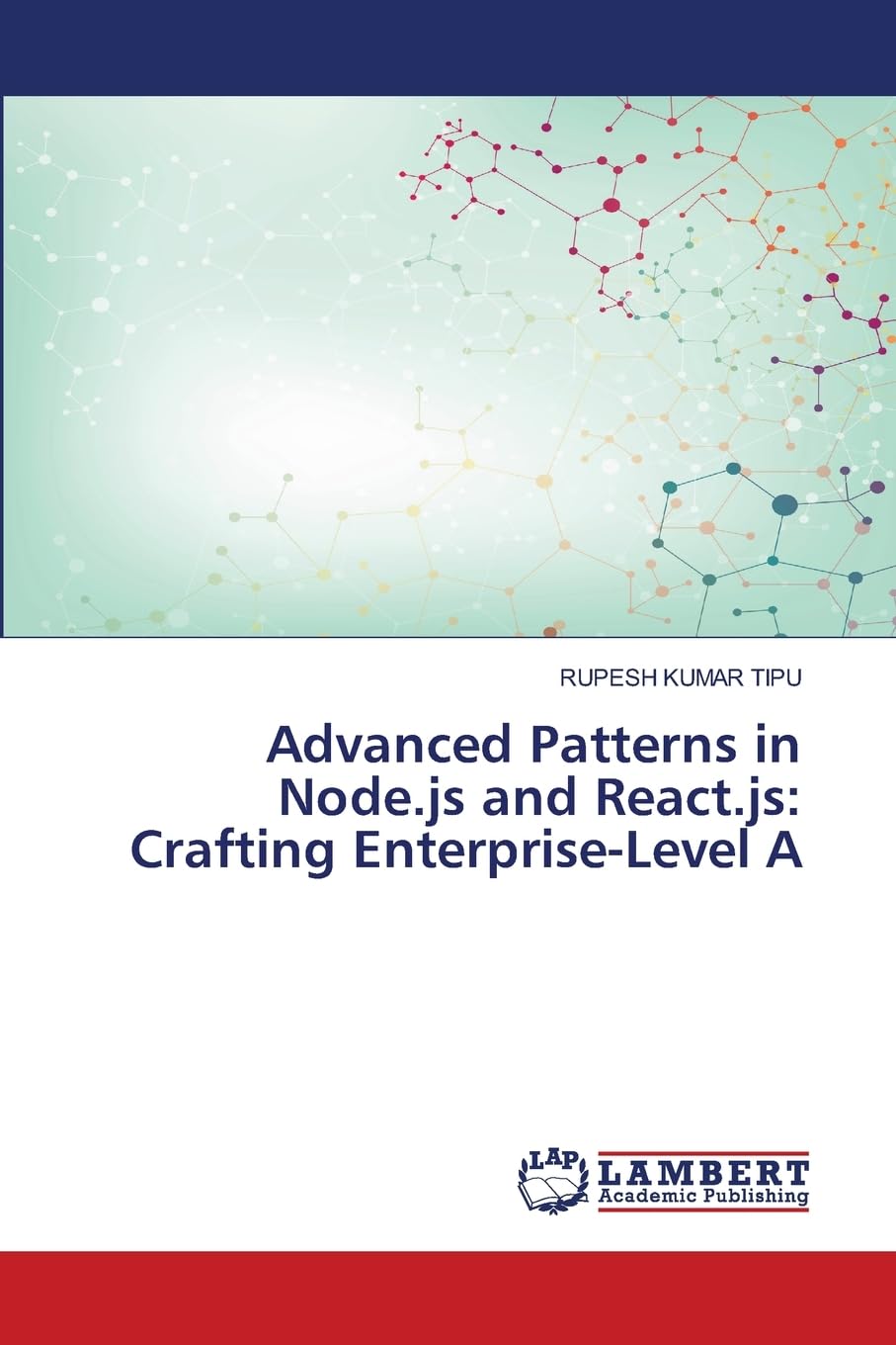 Advanced Patterns in Node.js and React.js: Crafting Enterprise-Level A