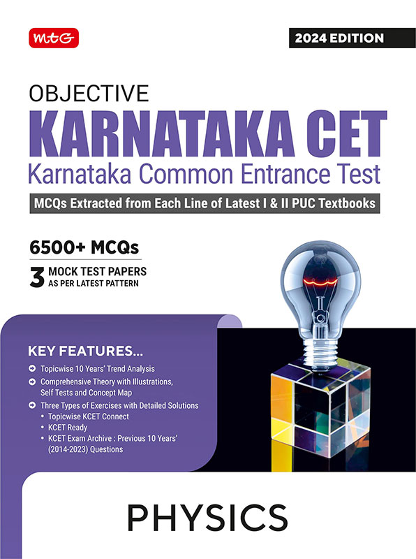 MTG Objective Karnataka CET Physics Book For 2024 KCET Exam | KCET Topicwise Comprehensive Theory with Previous 10 Years Solved Question Papers & 6500+ MCQs