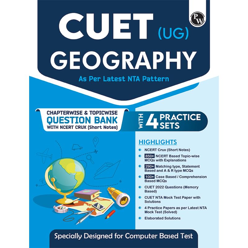 PW CUET (UG) Geography Chapterwise & Topicwise Question Bank (2023-2024)