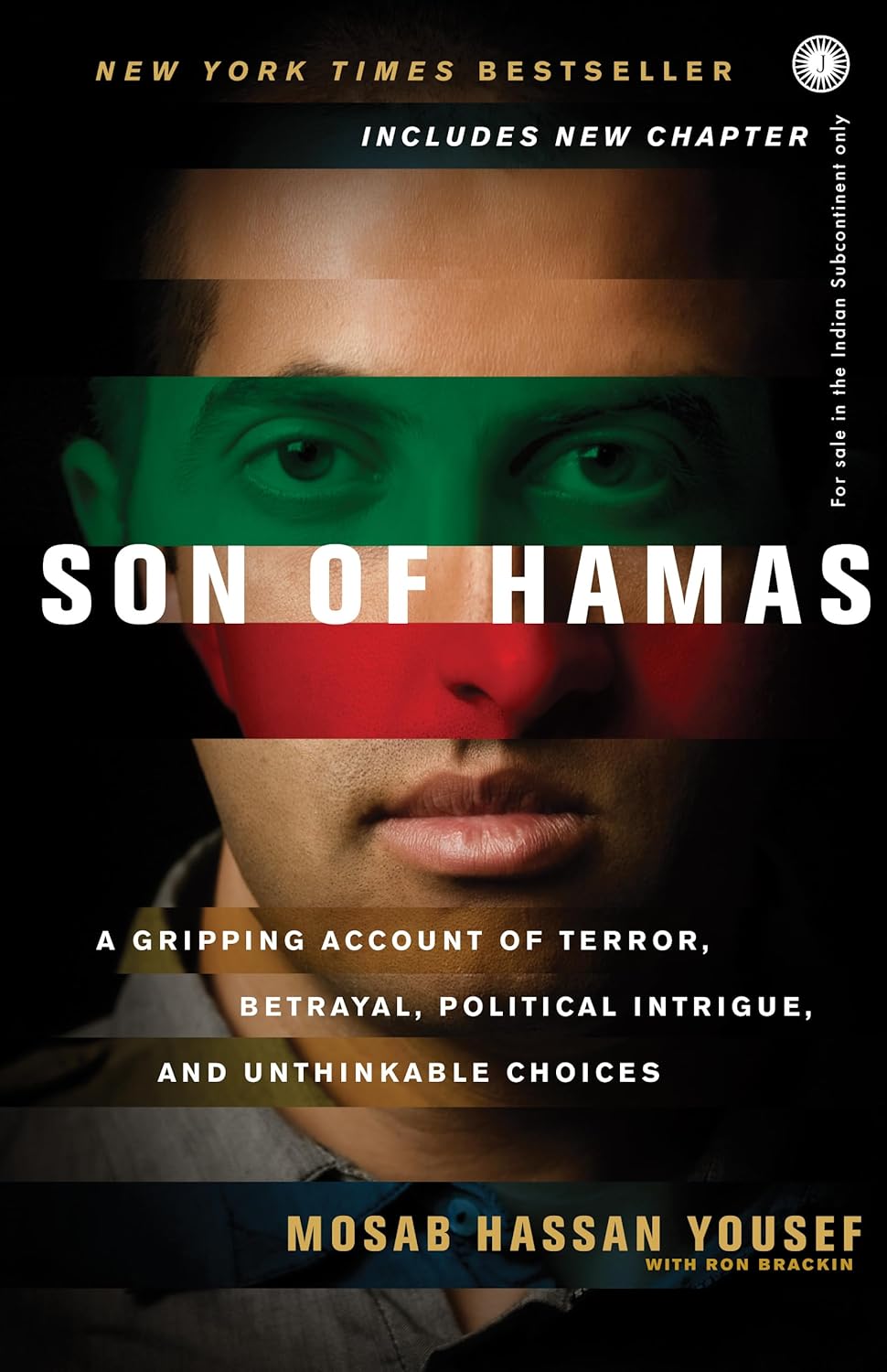 Son of Hamas: A Gripping Account of Terror, Betrayal, Political Unthinkable Choices