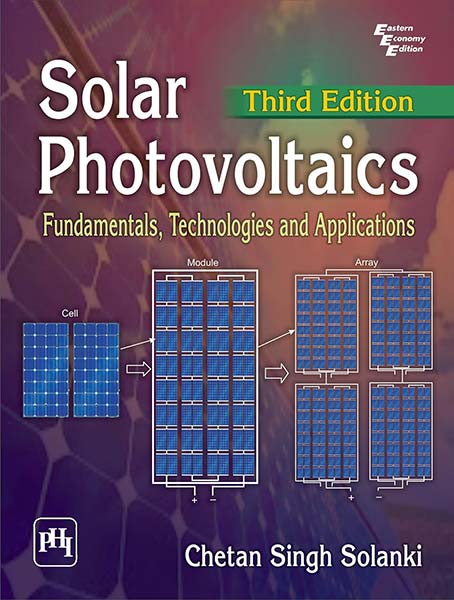 Solar Photovoltaics - Fundamentals, Technologies and Applications