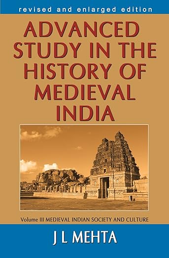 Advanced Study in the History of Medieval India Vol. 3