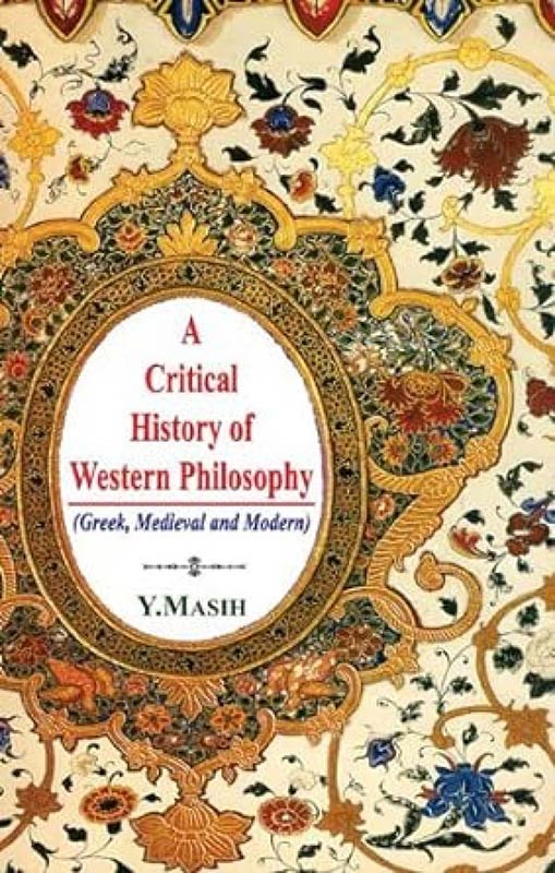 A Critical History of Western Philosophy