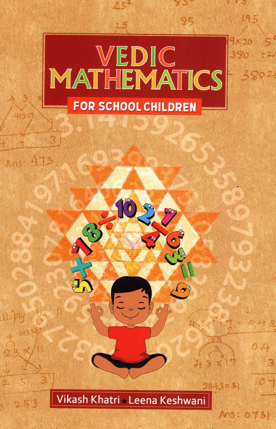 VEDIC MATHEMATICS - FOR SCHOOL CHILDREN