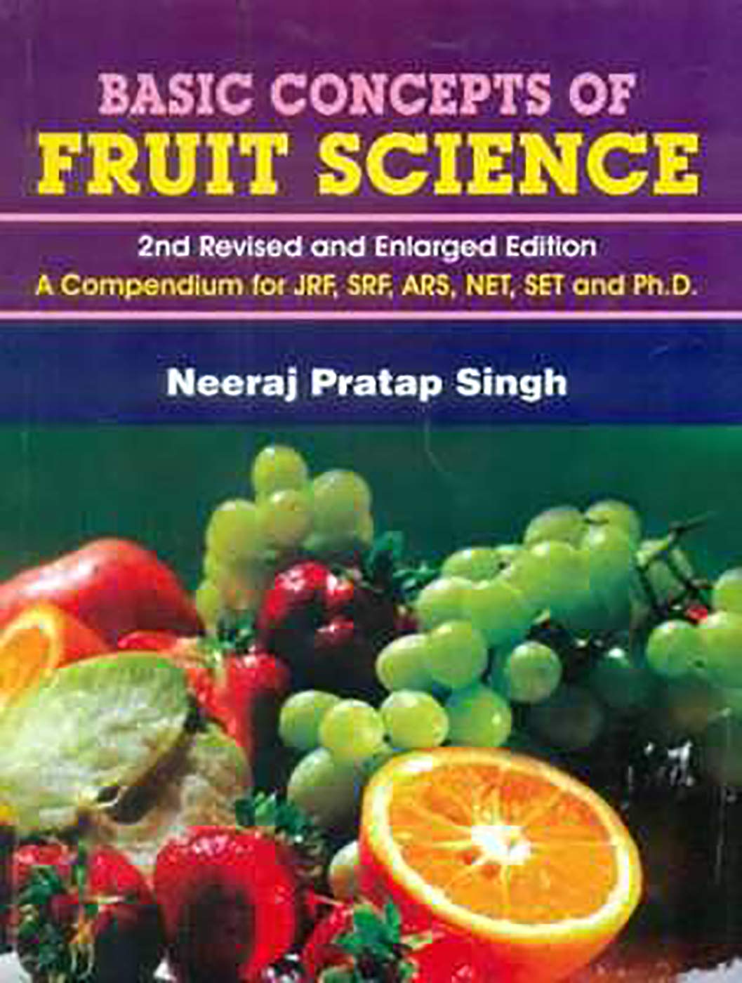 Basic Concepts of Fruit Science 2Ed Revised And Enlarged (Pb 2018)