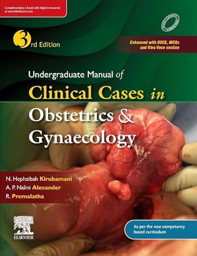 Undergraduate Manual of Clinical Cases in Obstetrics & Gynaecology, 3rd Edition