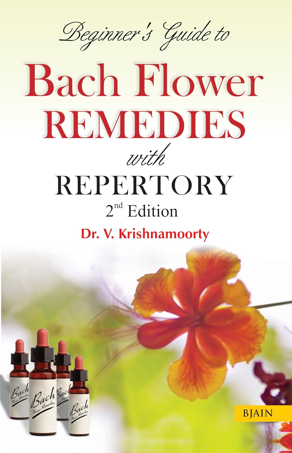 Beginners Guide to Bach Flower Remedies with Repertory