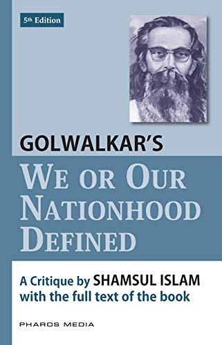 Golwalkar's We or Our Nationhood Defined