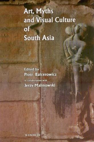 Art, Myths and Visual Culture of South Asia