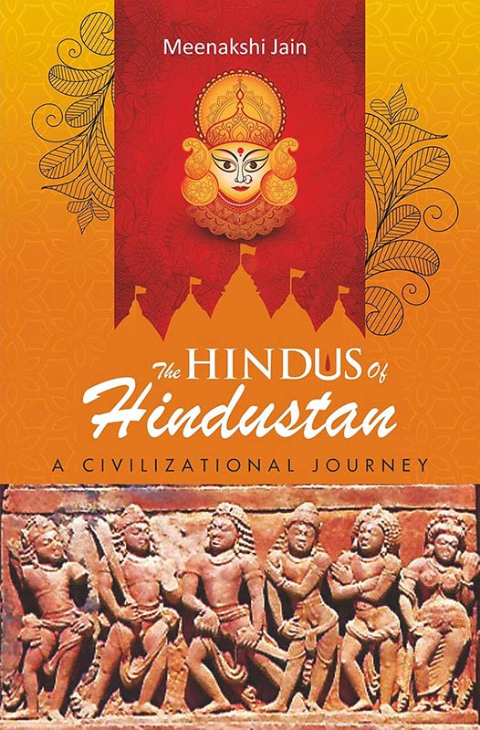 THE HINDUS OF HINDUSTAN: A Civilizational Journey