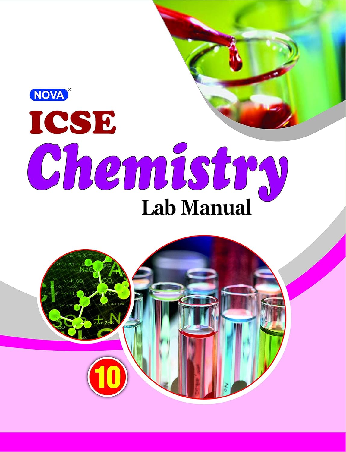 Nova ICSE Lab Manual in Chemistry : For 2021 Examinations(CLASS 10 )