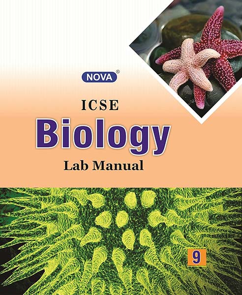 Nova ICSE Lab Manual in Biology : For 2021 Examinations (CLASS 9)