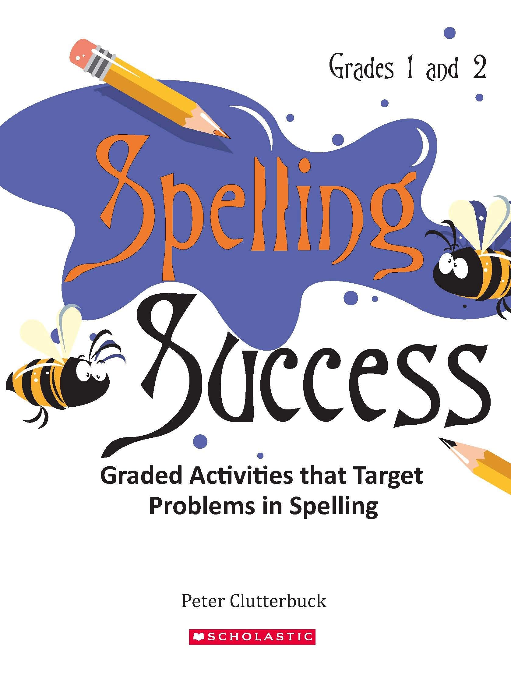 Spelling Success - Grades 1 & 2 [Paperback] Peter Clutterbuck