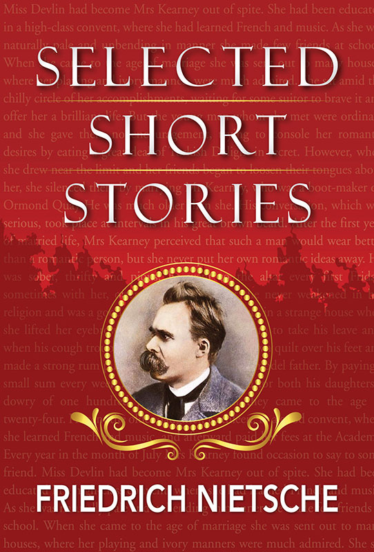 Selected Short Stories of Nietzsche