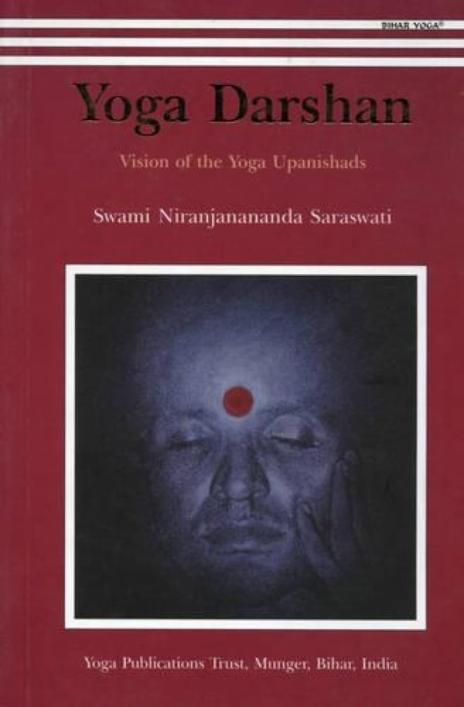 Yoga Darshan: Vision of the Yoga Upanishads