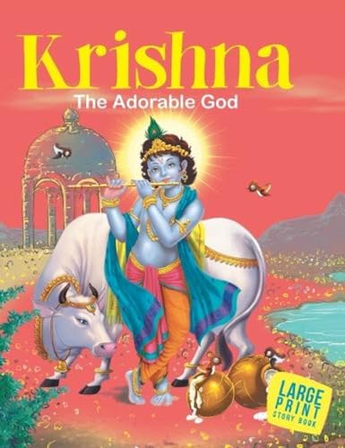 Story Book : Krishna The Adorable God - Indian Mythology Large Print