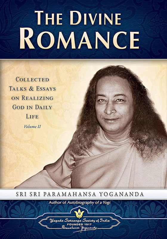 The Divine Romance: Collected Talks And Essays On Realizing God In Daily Life: 2