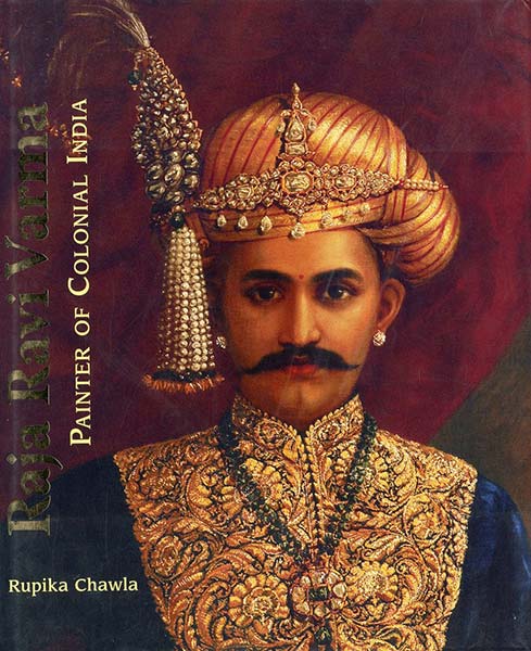 Raja Ravi Varma: Painter of Colonial India