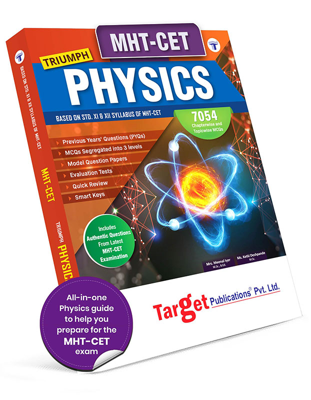 MHT-CET Triumph Physics Book for Engineering and Pharmacy Entrance Exam | Based on 11th and 12th Syllabus of Maharashtra State Board | Includes Important Formulae, Shortcuts, Chapterwise MCQs, Question Paper and Model Papers