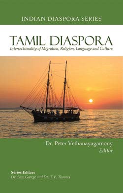 Tamil Diaspora : Intersectionality of Migration, Religion, Language and Culture