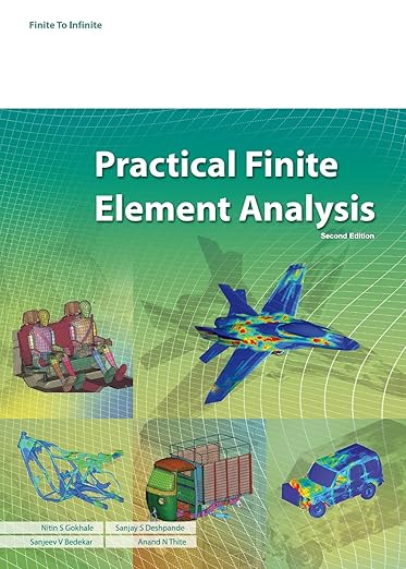 Practical Finite Element Analysis