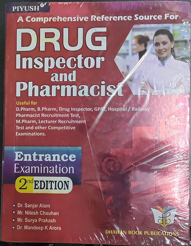 PIYUSH A Comprehensive Reference Source for Drug Inspector And Pharmacist Entrance Examination