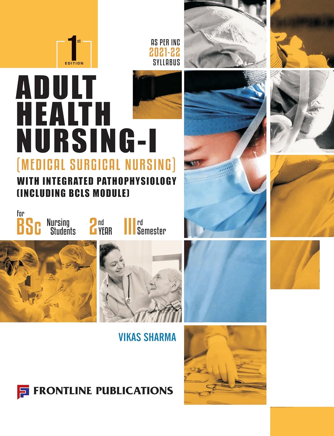 Adult Health Nursing - I [Medical Surgical Nursing]