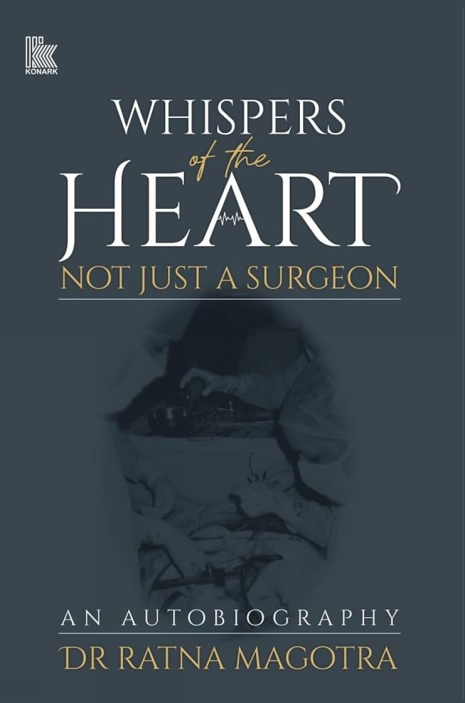 Whispers of the Heart: Not Just a Surgeon