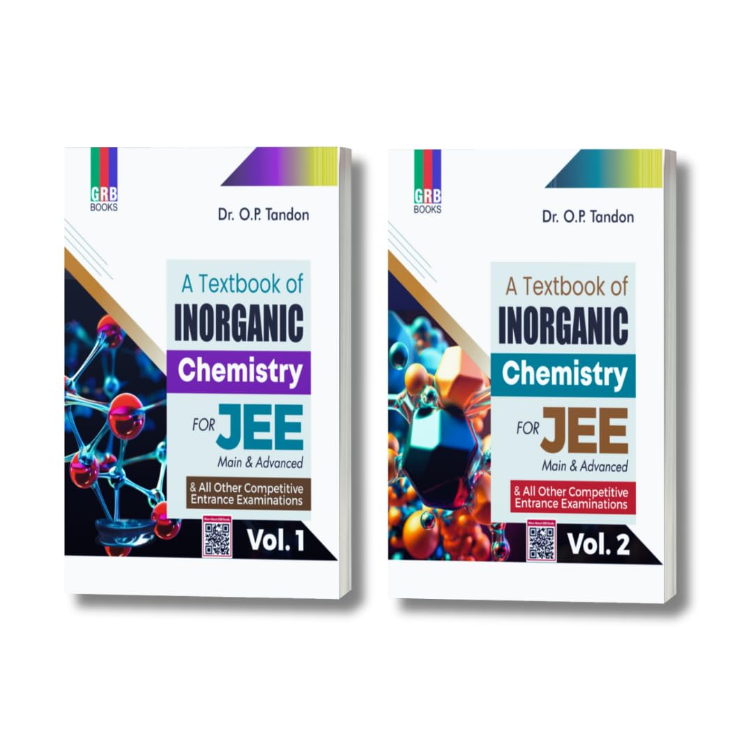 A Textbook Of Inorganic Chemistry (Vol.1 & Vol.2) For JEE (Main & advanced) & All Other Competitive Entrance Examinations