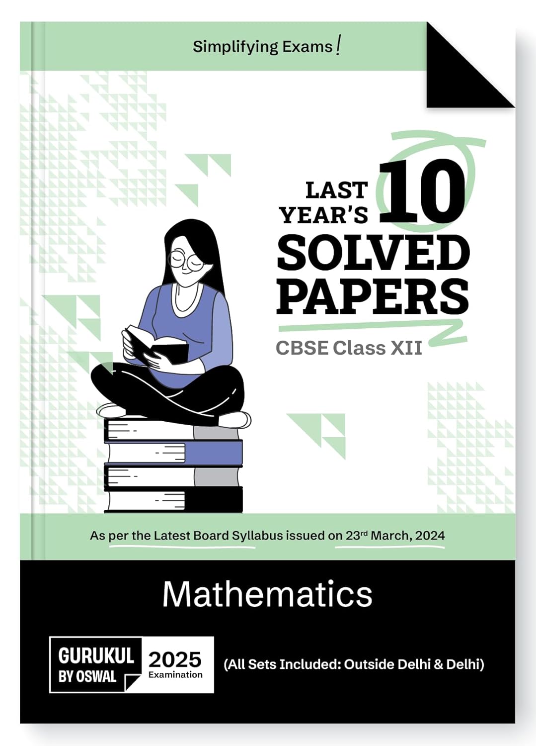 Gurukul By Oswal Mathematics Last Years 10 Solved Papers For CBSE Class 12 Exam 2025