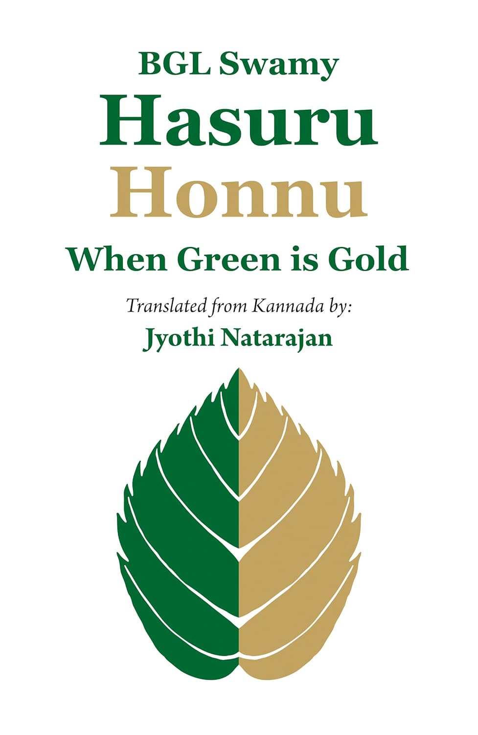 Hasuru Honnu: When Green is Gold