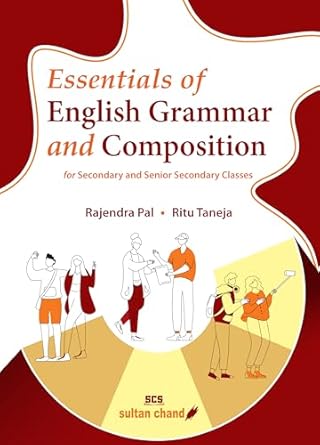 Essentials of English Grammar and Composition for Secondary and Senior Secondary Classes (2025 - 26 Session)