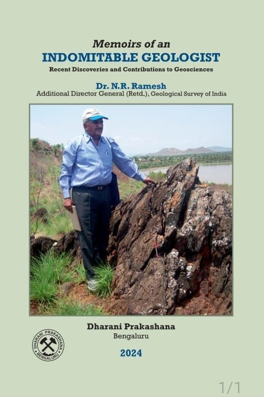 Memoirs of an Indomitable Geologist, Recent Discoveries and Contributions to Geosciences