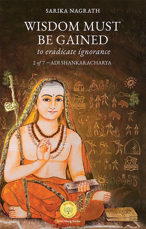 Wisdom Must Be Gained To Eradicate Ignorance 2 Of 7 - Adi Shankaracharya