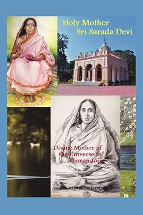 Holy Mother Sri Sarada Devi: Divine Mother of the Universe in Human Form