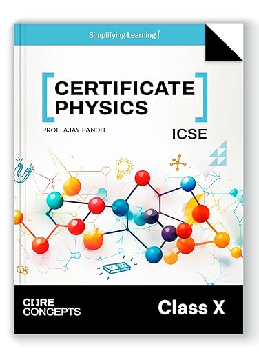 Oswal Certificate Physics Textbook for ICSE Class 10 : Core Concepts By Ajay Pandit