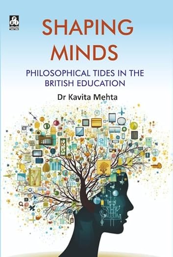 Shaping Minds: Philosophical Tides in the British Education