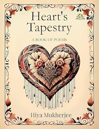 Heart’s Tapestry: A Book of Poems