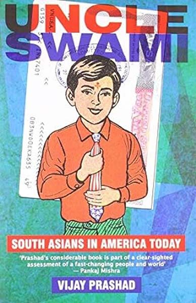 Uncle Swami : South Asians In America Today