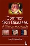 Common Skin Diseases: A Clinical Approach