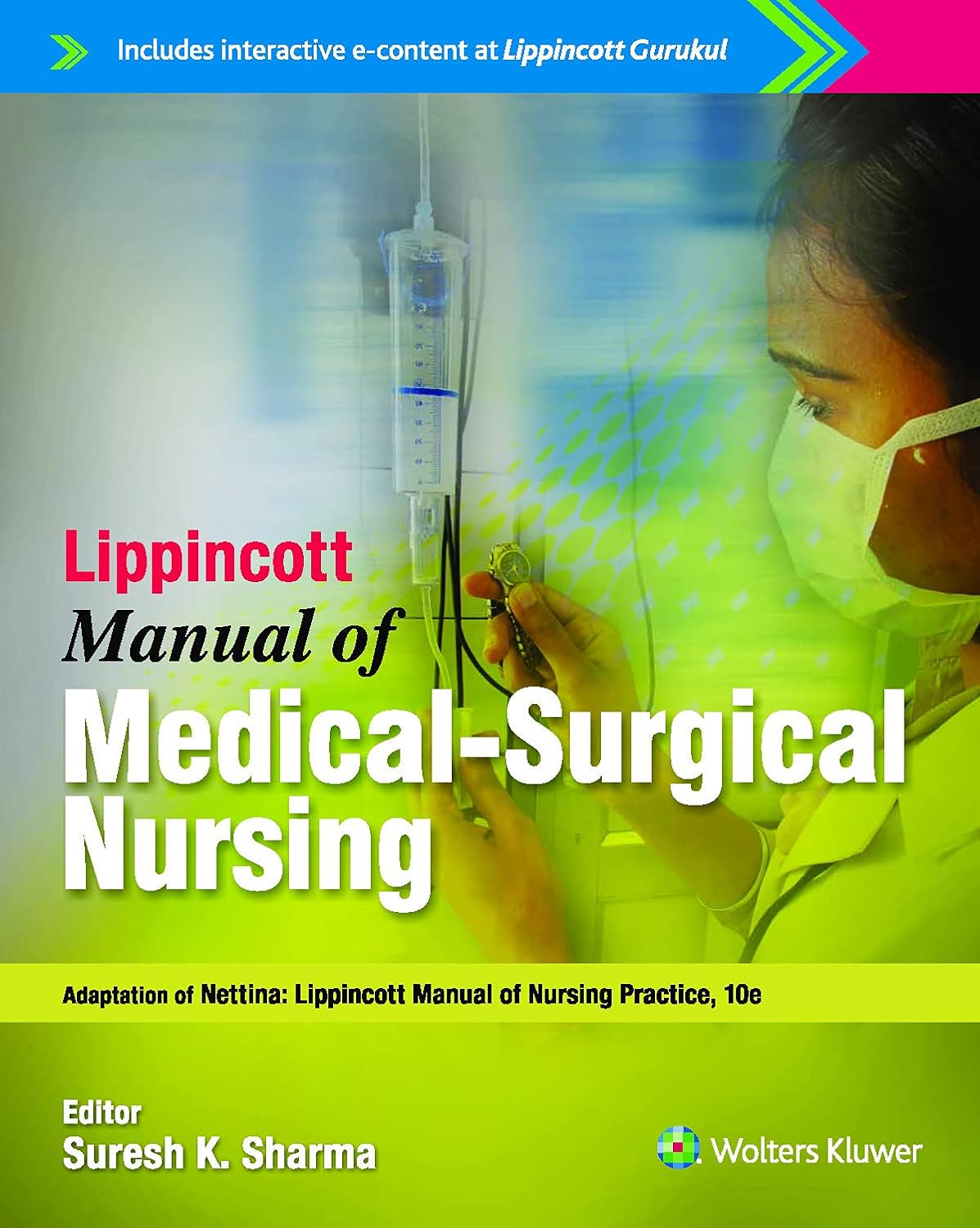 Lippincott Manual of Medical Surgical Nursing, South Asian ed