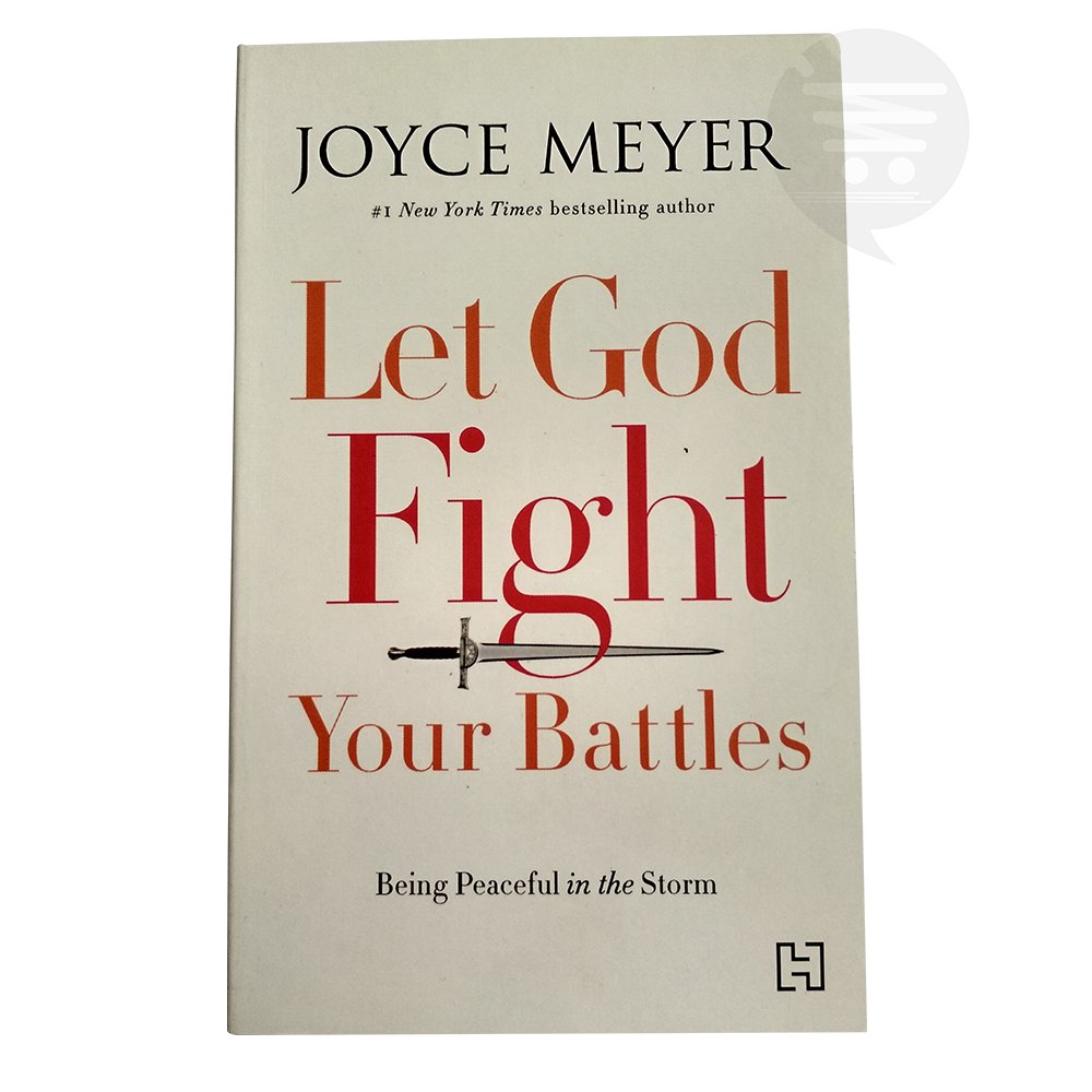 Let God Fight Your Battles