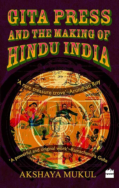 Gita Press and the Making of hindu India