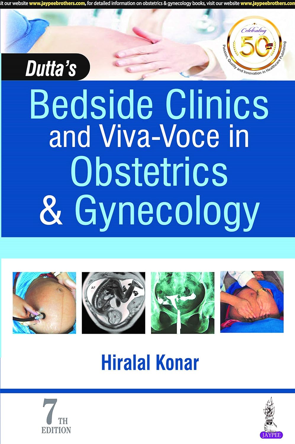 Dutta's Bedside Clinics and Viva-Voce in Obstetrics and Gynecology