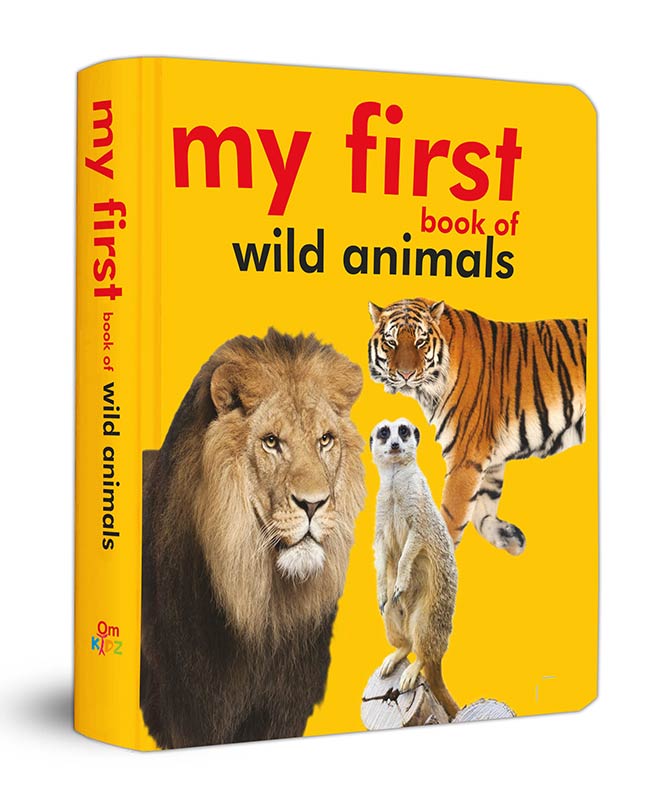 Board Book : My First Book of Wild Animals (Padded Board Book) (My First Board Books)