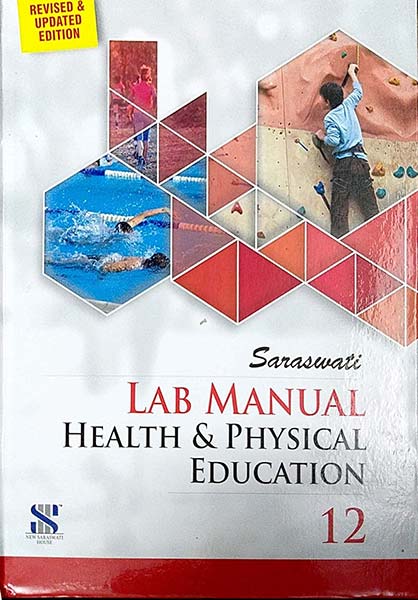 Saraswati Lab Manual Health & Physical Education Class 12